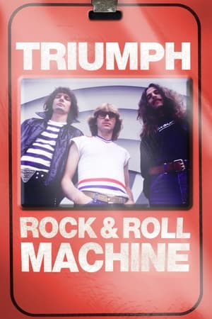 watch Triumph: Rock & Roll Machine