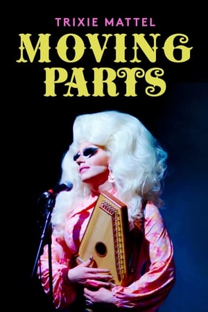 Trixie Mattel: Moving Parts watch Trixie Mattel: Moving Parts