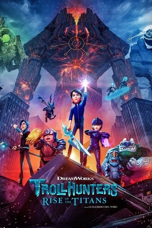 Trollhunters: Rise of the Titans watch Trollhunters: Rise of the Titans