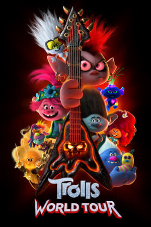 Trolls World Tour watch Trolls World Tour