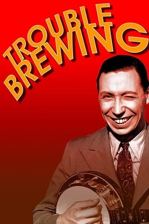 watch Trouble Brewing