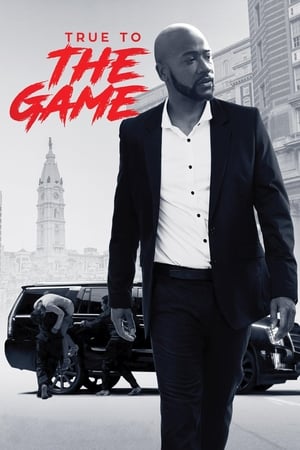 True to the Game watch True to the Game