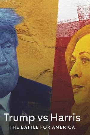 watch Trump vs. Harris: The Battle for America