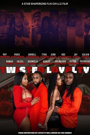 watch Twisted Loyalty