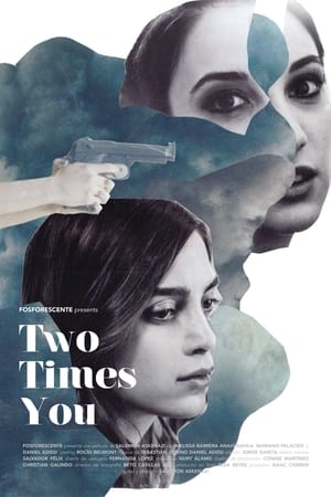 Two Times You watch Two Times You