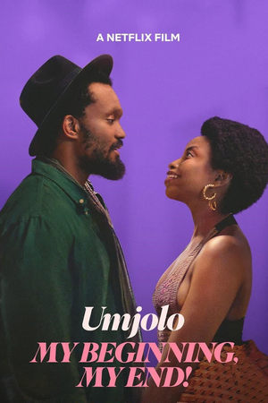 Umjolo: My Beginning, My End! watch Umjolo: My Beginning, My End!