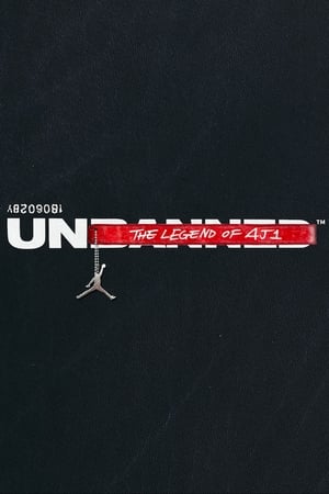 Unbanned: The Legend of AJ1 watch Unbanned: The Legend of AJ1