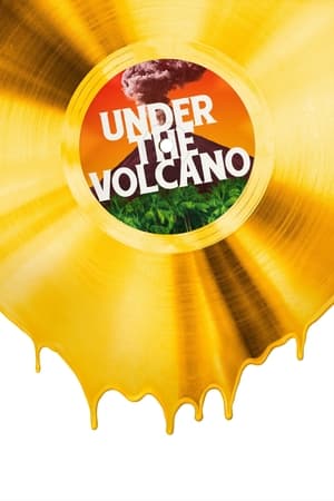 Under the Volcano watch Under the Volcano