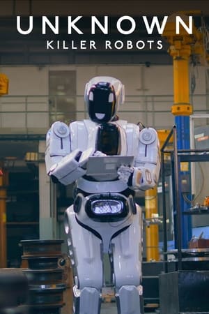 watch Unknown: Killer Robots