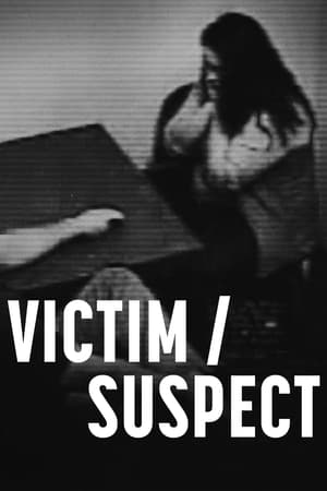 Victim/Suspect watch Victim/Suspect