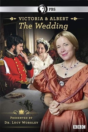watch Victoria & Albert: The Royal Wedding