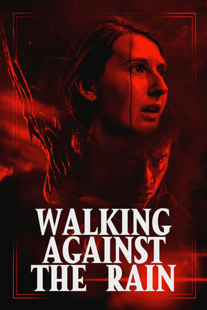 watch Walking Against the Rain