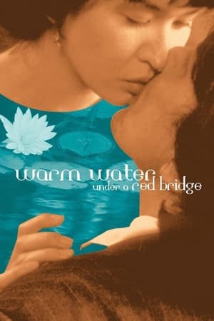 Warm Water Under a Red Bridge watch Warm Water Under a Red Bridge