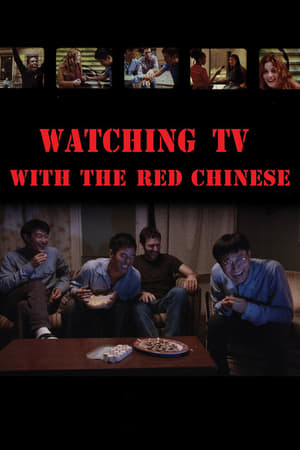 Watching TV with the Red Chinese watch Watching TV with the Red Chinese