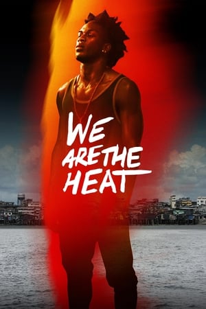 We Are the Heat watch We Are the Heat