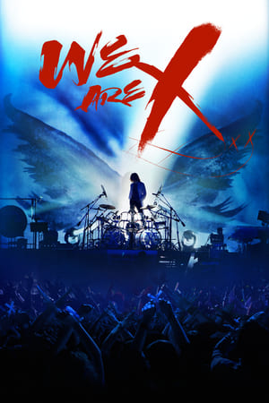 We Are X watch We Are X