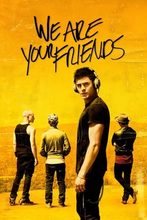 We Are Your Friends watch We Are Your Friends