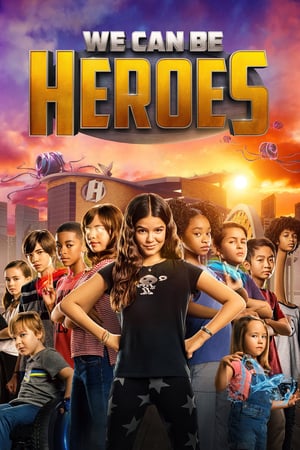 We Can Be Heroes watch We Can Be Heroes