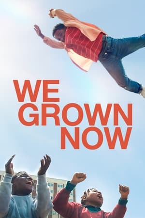 We Grown Now watch We Grown Now