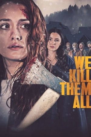 We Kill Them All watch We Kill Them All