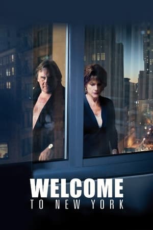 Welcome to New York watch Welcome to New York