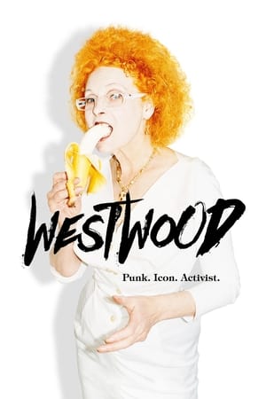 Westwood: Punk, Icon, Activist watch Westwood: Punk, Icon, Activist