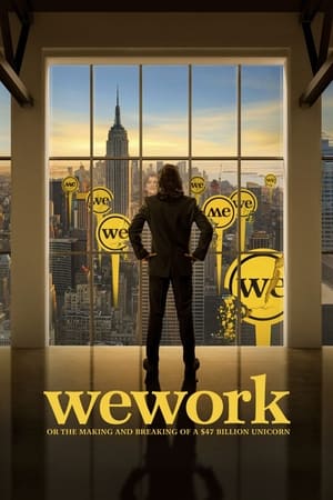 WeWork: or The Making and Breaking of a $47 Billion Unicorn watch WeWork: or The Making and Breaking of a $47 Billion Unicorn