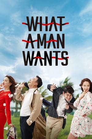 What a Man Wants watch What a Man Wants