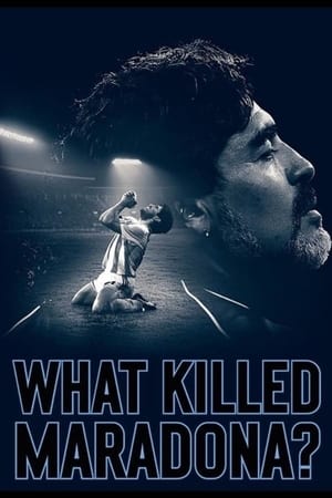 watch What Killed Maradona?
