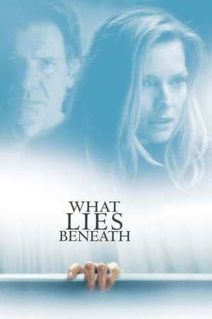 What Lies Beneath watch What Lies Beneath