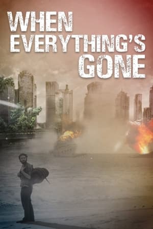 When Everything's Gone watch When Everything's Gone