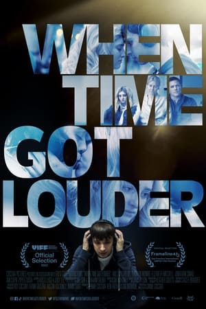 When Time Got Louder watch When Time Got Louder