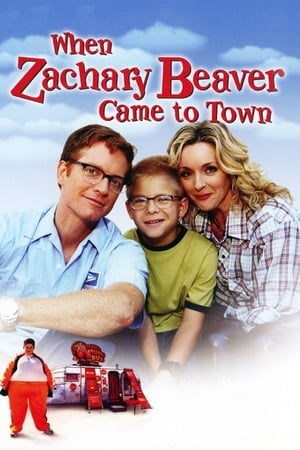 When Zachary Beaver Came to Town watch When Zachary Beaver Came to Town