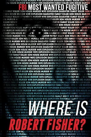 Where is Robert Fisher? watch Where is Robert Fisher?