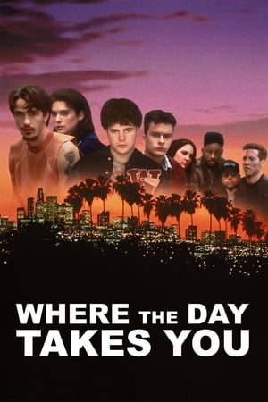 Where the Day Takes You watch Where the Day Takes You