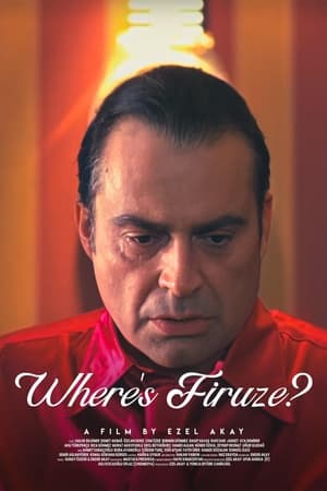 Where's Firuze? watch Where's Firuze?