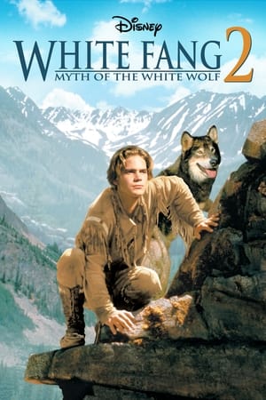 White Fang 2: Myth of the White Wolf watch White Fang 2: Myth of the White Wolf