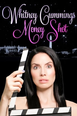 watch Whitney Cummings: Money Shot