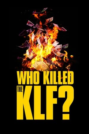 watch Who Killed the KLF?