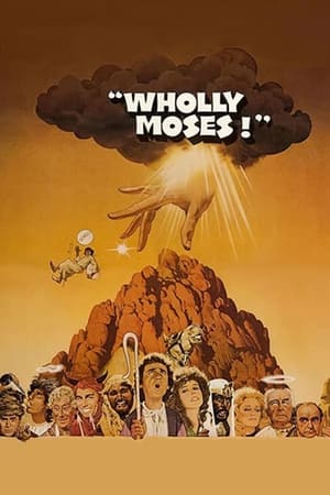 Wholly Moses watch Wholly Moses