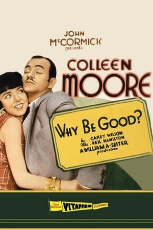 watch Why Be Good?