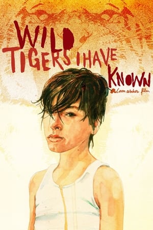 Wild Tigers I Have Known watch Wild Tigers I Have Known
