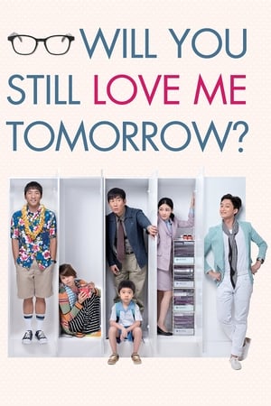 Will You Still Love Me Tomorrow? watch Will You Still Love Me Tomorrow?