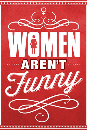 watch Women Aren't Funny