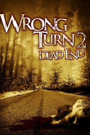 Wrong Turn 2: Dead End watch Wrong Turn 2: Dead End