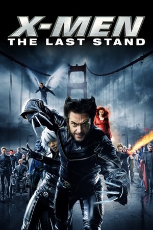 X-Men: The Last Stand watch X-Men: The Last Stand