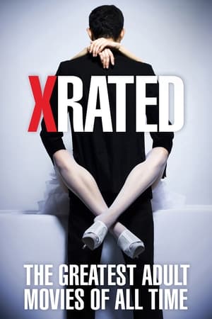 X-Rated: The Greatest Adult Movies of All Time watch X-Rated: The Greatest Adult Movies of All Time