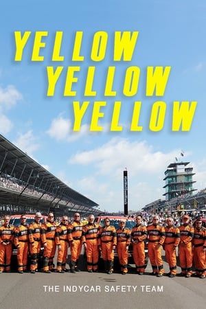 watch Yellow Yellow Yellow: The Indycar Safety Team