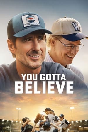 You Gotta Believe watch You Gotta Believe
