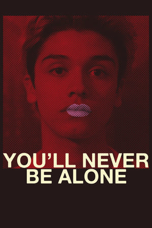 You'll Never Be Alone watch You'll Never Be Alone